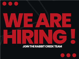  We are hiring.  Join the Rabbit Creek Team